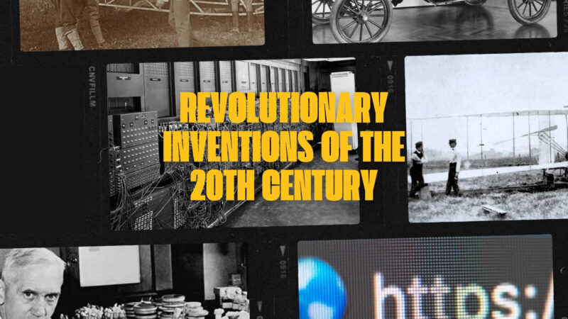 Revolutionary Inventions of the 20th Century